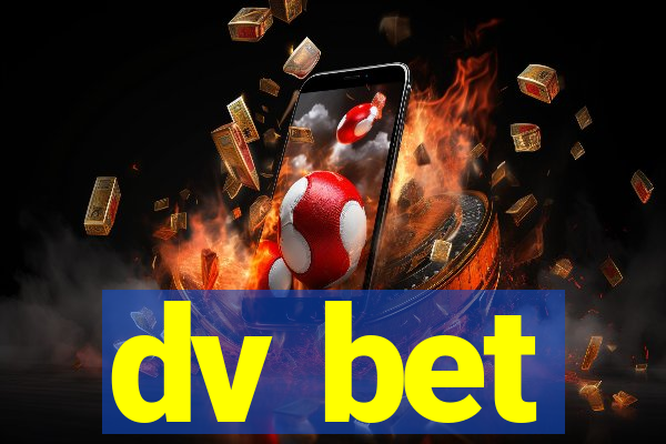 dv bet